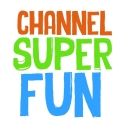 Channel Super Fun 